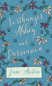 Title: Northhanger Abbey - Persuasion, Author: Jane Austen