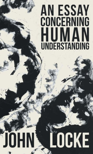 An Essay Concerning Human Understanding