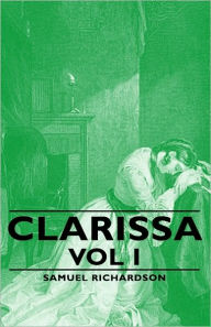 Title: Clarissa - Vol I, Author: Samuel Richardson