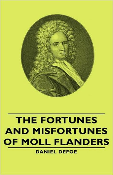 The Fortunes and Misfortunes of Moll Flanders