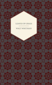 Title: Leaves of Grass, Author: Walt Whitman