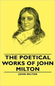 Title: The Poetical Works Of John Milton, Author: John Milton