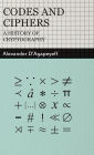 Codes and Ciphers - A History of Cryptography