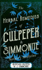 The Herbal Remedies of Culpeper and Simmonite - Nature's Medicine