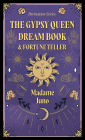 The Gypsy Queen Dream Book and Fortune Teller (Divination Series)