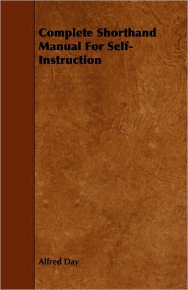 Complete Shorthand Manual For Self-Instruction