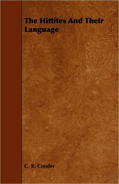 The Hittites And Their Language