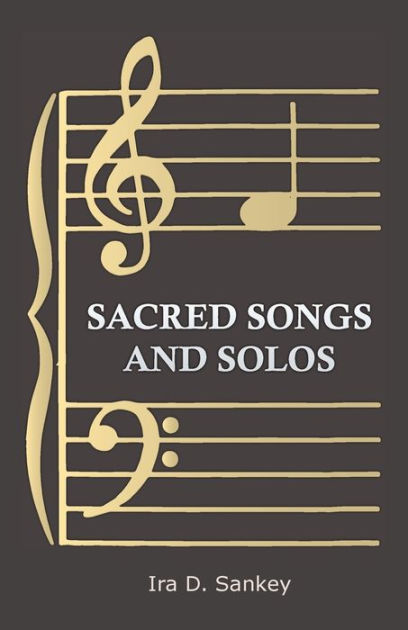 Sacred Songs And Solos by Ira D. Sankey, Paperback | Barnes & Noble®