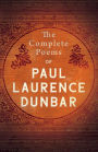 The Complete Poems of Paul Laurence Dunbar