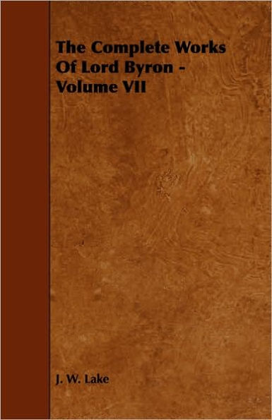 The Complete Works Of Lord Byron - Volume VII