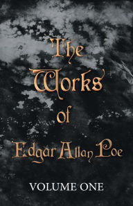 Title: The Works of Edgar Allan Poe - Volume One, Author: Edgar Allan Poe