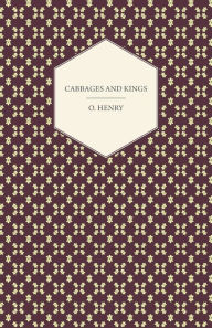 Title: Cabbages and Kings, Author: O. Henry