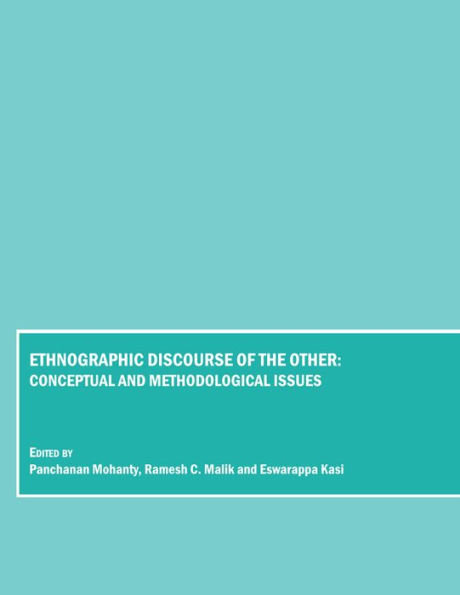 Ethnographic Discourse of the Other: Conceptual and Methodological Issues