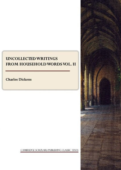 Uncollected Writings from Household Words vol. II