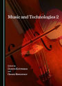 Music and Technologies 2