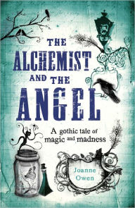 Title: The Alchemist and the Angel, Author: Joanne Owen