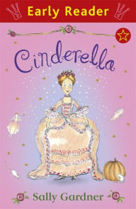 Title: Cinderella, Author: Sally Gardner