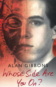 Title: Whose Side Are You On?, Author: Alan Gibbons