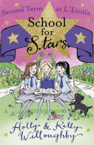 Title: Second Term at L'Etoile (School for Stars Series #2), Author: Holly Willoughby