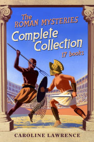 Title: Roman Mysteries Complete Collection, Author: Caroline Lawrence