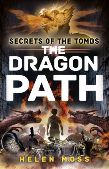 Secrets of The Tombs: Dragon Path: Book 2