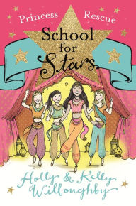 Title: The Princess Rescue (School for Stars Series #7), Author: Holly Willoughby