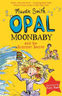 Opal Moonbaby and the Summer Secret: Book 3