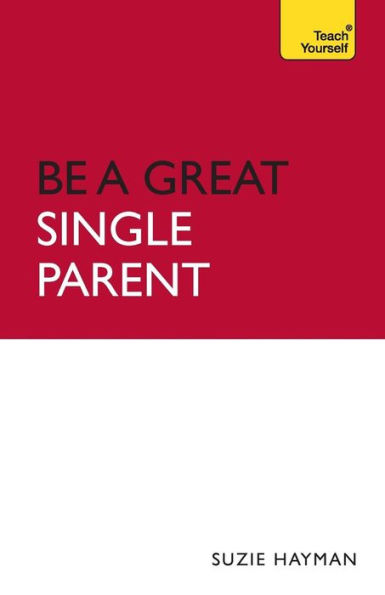 Be a Great Single Parent