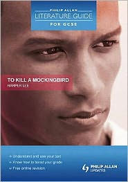 To Kill a Mockingbird (Philip Allan Literature Guide for Gcse)