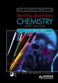 Title: Teaching Secondary Chemistry, New Edition, Author: Keith Taber