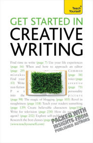 Title: Get Started In Creative Writing: Teach Yourself, Author: Stephen May