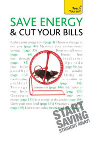 Title: Save Energy and Cut Your Bills: Teach Yourself, Author: Nick White