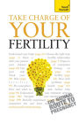 Take Charge Of Your Fertility: Teach Yourself