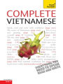 Complete Vietnamese Beginner to Intermediate Book and Audio Course: Learn to read, write, speak and understand a new language with Teach Yourself