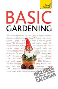 Title: Basic Gardening: A step by step guide to garden care and growing fruit, flowers and vegetables, Author: Jane McMorland Hunter