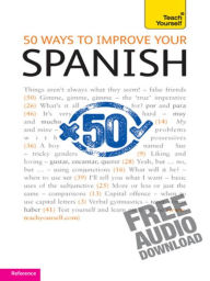 Title: 50 Ways to Improve your Spanish: Teach Yourself, Author: Keith Chambers