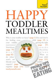 Title: Happy Toddler Mealtimes, Author: Judy More