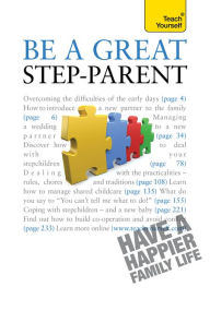 Title: Be a Great Step-Parent: A practical guide to parenting in a blended family, Author: Suzie Hayman