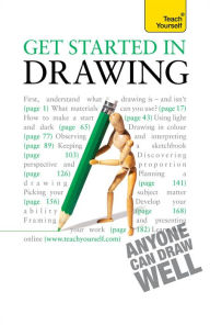 Title: Get Started in Drawing: Teach Yourself, Author: Robin Capon