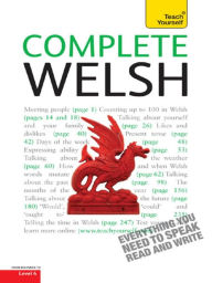 Title: Complete Welsh Beginner to Intermediate Book and Audio Course: Learn to Read, Write, Speak and Understand a New Language with Teach Yourself, Author: Christine Jones
