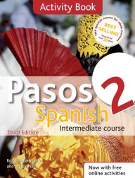 Title: Pasos 2 Spanish Intermediate Course 3rd edition revised:Activity Book, Author: Rosa Maria Martin