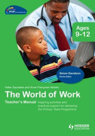 Title: PYP Springboard Inquiry Box: The world of work, Author: Helen Saunders