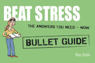 Title: Beat Stress: Bullet Guides, Author: Peter MacBride