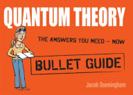 Title: Quantum Theory: Bullet Guides, Author: Jacob Dunningham