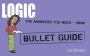Logic: Bullet Guides