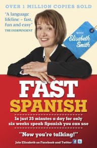 Title: Fast Spanish with Elisabeth Smith (Coursebook), Author: Elisabeth Smith