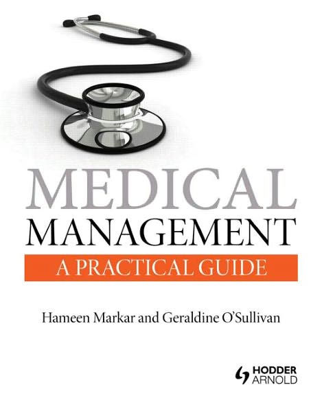Medical Management: A Practical Guide / Edition 1