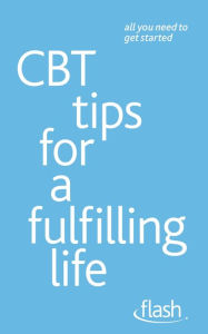 Title: CBT Tips for a Fulfilling Life: Flash, Author: Windy Dryden