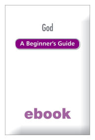 Title: God: A Beginner's Guide, Author: Caroline Ogden