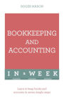 Bookkeeping And Accounting In A Week: Learn To Keep Books And Accounts In Seven Simple Steps